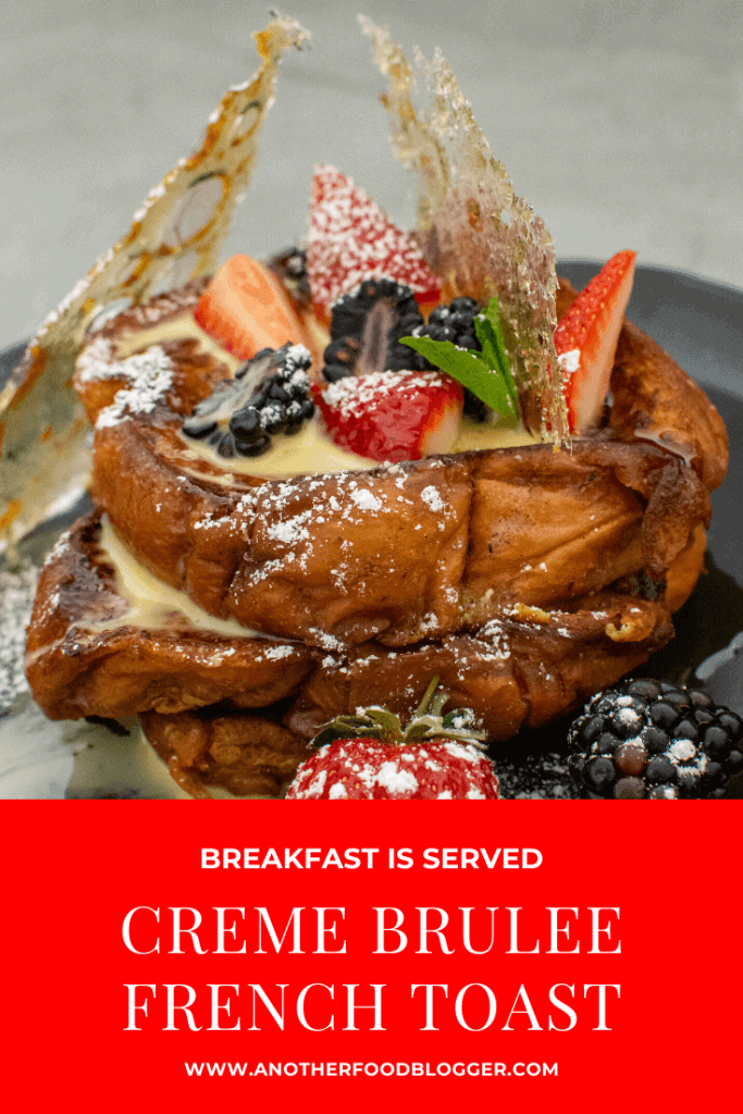 Creme Brulee French Toast