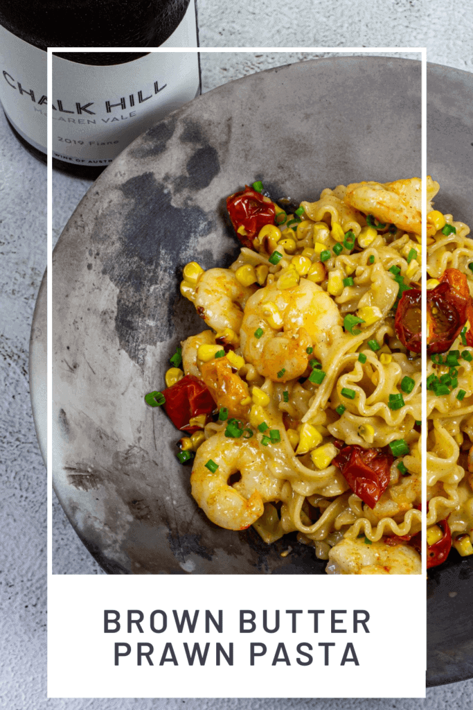 bowl of brown butter prawn pasta & chalk hill fiano wine